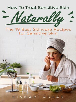 cover image of How to Treat Sensitive Skin Naturally